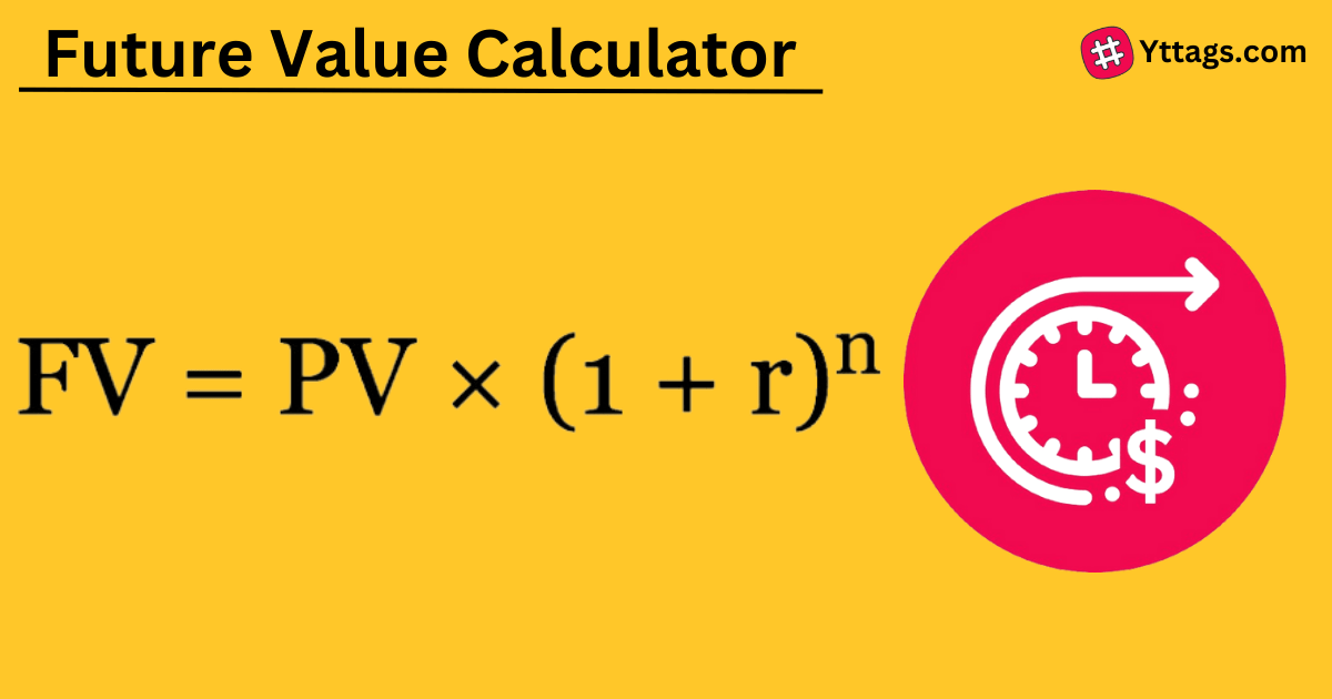 Future Value Calculator