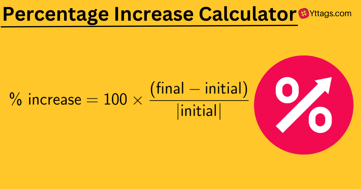 Percentage Increase Calculator