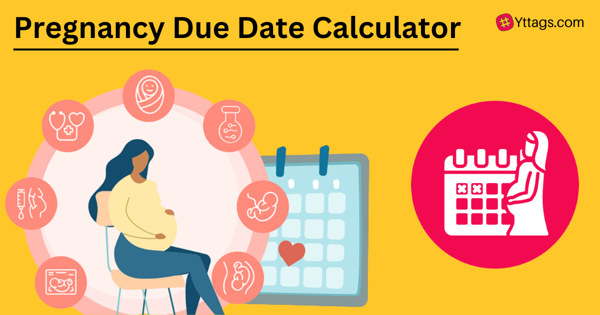 Pregnancy Due Date Calculator