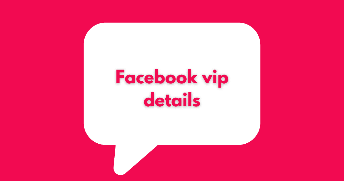 Facebook vip details